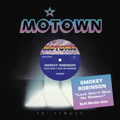 Love Don't Give No Reason - Single by Smokey Robinson album reviews, ratings, credits