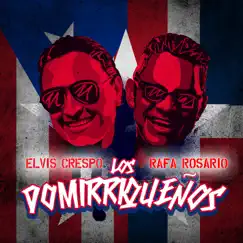 Los Domirriqueños (feat. Hermanos Rosario) - Single by Elvis Crespo album reviews, ratings, credits