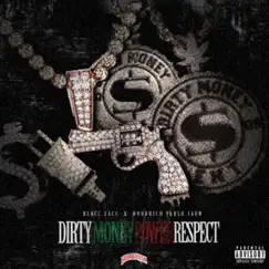 Dirty Money Power Respect - Single by Blacc Zacc album reviews, ratings, credits