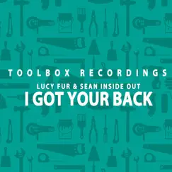 I Got Your Back - Single by Lucy Fur & Sean Inside Out album reviews, ratings, credits