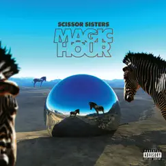 Magic Hour by Scissor Sisters album reviews, ratings, credits
