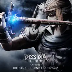 DISSIDIA FINAL FANTASY -Arcade- Original Soundtrack vol.2 by Various Artists album reviews, ratings, credits