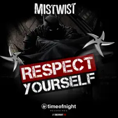 Respect Yourself (Original Mix) Song Lyrics