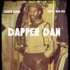 Dapper Dan - Single album lyrics, reviews, download