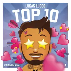 Top 10 (Ao Vivo) - Single by Lucas Lucco album reviews, ratings, credits