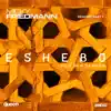 Eshebo Remixes, Pt. 2 (feat. Hila Ben Saadon) album lyrics, reviews, download