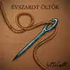 Évszakot Öltök - EP album lyrics, reviews, download