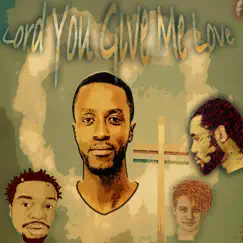 Lord You Give Me Love (feat. Baedu, Gully & King Sly) (feat. Lord Sly, Baedu & Gully) - Single by Highclass album reviews, ratings, credits