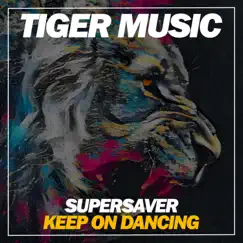 Keep On Dancing - Single by Supersaver album reviews, ratings, credits