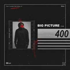 Big Picture - Single by Tony Tillman & JC album reviews, ratings, credits