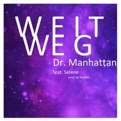 Weit weg (Dr. Manhattan) [feat. Selene] Song Lyrics