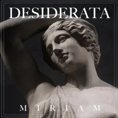 Desiderata - EP by Miriam album reviews, ratings, credits