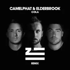 Cola (ZHU Remix) - Single by CamelPhat & Elderbrook album reviews, ratings, credits