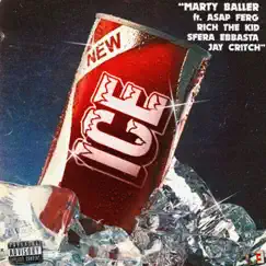 Ice (feat. A$AP Ferg, Rich The Kid, Sfera Ebbasta & Jay Critch) - Single by Marty Baller album reviews, ratings, credits
