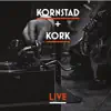 Kornstad + KORK Live album lyrics, reviews, download