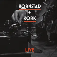 Kornstad + KORK Live by Håkon Kornstad & KORK album reviews, ratings, credits