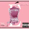 Frozé (feat. Dem Rosé Boys) - Single album lyrics, reviews, download
