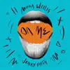 On Me (feat. Jenay Faith) - Single album lyrics, reviews, download