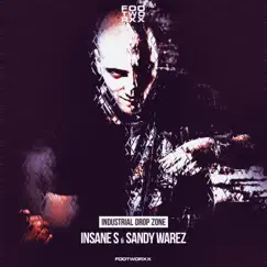 Industrial Drop Zone - EP by Insane S & Sandy Warez album reviews, ratings, credits