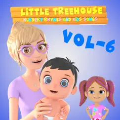 Little Treehouse Nursery Rhymes, Vol. 6 by Little Treehouse album reviews, ratings, credits