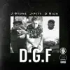 D.G.F. (feat. D.Rich & J Stone) - Single album lyrics, reviews, download