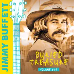Buried Treasure, Vol. 1 by Jimmy Buffett album reviews, ratings, credits
