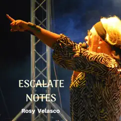 Escalate Notes - Single by Rosy Velasco album reviews, ratings, credits