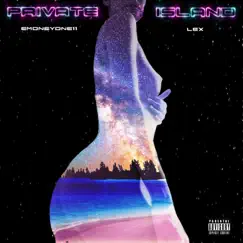 Private Island (feat. Lexxx) - Single by EMoneyOne11 album reviews, ratings, credits