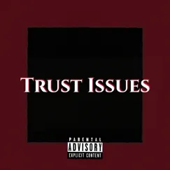 Trust Issues (feat. Rell Sinatra) - Single by Distro album reviews, ratings, credits