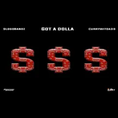 Got a Dolla (feat. Currywitda30) - Single by Slogo Bandz album reviews, ratings, credits