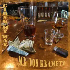 Going My Way - Single by Mr. Don Krametz album reviews, ratings, credits