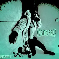 ((Goner)) by YUNNG NeeK album reviews, ratings, credits