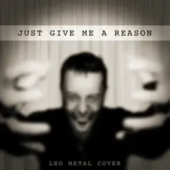 Just Give Me a Reason (feat. Pete Cottrell) [Metal Version] Song Lyrics