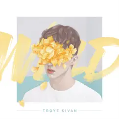 WILD - EP by Troye Sivan album reviews, ratings, credits