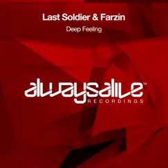 Deep Feeling - Single by Last Soldier & Farzin album reviews, ratings, credits