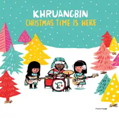 Christmas Time Is Here - Single by Khruangbin album reviews, ratings, credits
