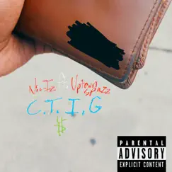 C.T.I.G. (feat. Uptown Spazz) - Single by Nic-Iz album reviews, ratings, credits