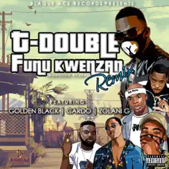Funu Kwenzan (Remix) [feat. Golden Black, Cardo & Zolani G] Song Lyrics