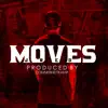 Moves - Single album lyrics, reviews, download