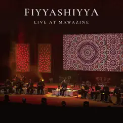 Fiyyashiyya (Live at Mawazine) Song Lyrics