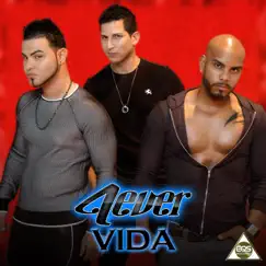 Vida - Single by 4Ever album reviews, ratings, credits