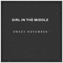 Sweet November - Single by Girl in the Middle album reviews, ratings, credits