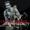 Have Mercy: His Complete Chess Recordings 1969-1974 album lyrics, reviews, download