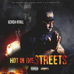 Hot in the Streets by GCA$h Atall album reviews, ratings, credits