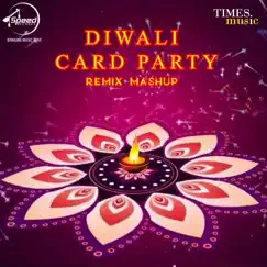 Diwali Card Party (Remix) - Single [feat. Roach Killa & Ninja] - Single by Amar Sandhu, Mickey Singh & Bilal Saeed album reviews, ratings, credits