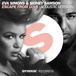 Escape From Love (Acoustic Version) - Single by Eva Simons & Sidney Samson album reviews, ratings, credits