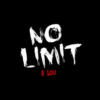 No Limit (Instrumental) - Single by B Lou album download