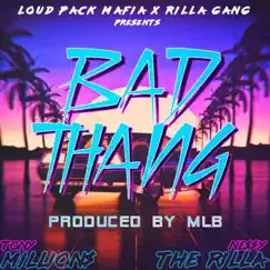 Bad Thang (feat. Tony Millions) Song Lyrics