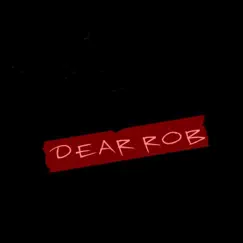 Dear Rob - Single by Bizarre album reviews, ratings, credits