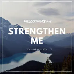 Strengthen Me (feat. FTA) Song Lyrics